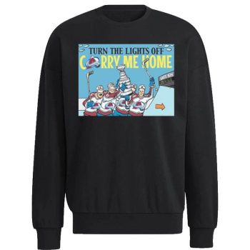 Stanley Cup Champions Colorado Avalanche Champions Turn The Lights Off Unisex Sweatshirt