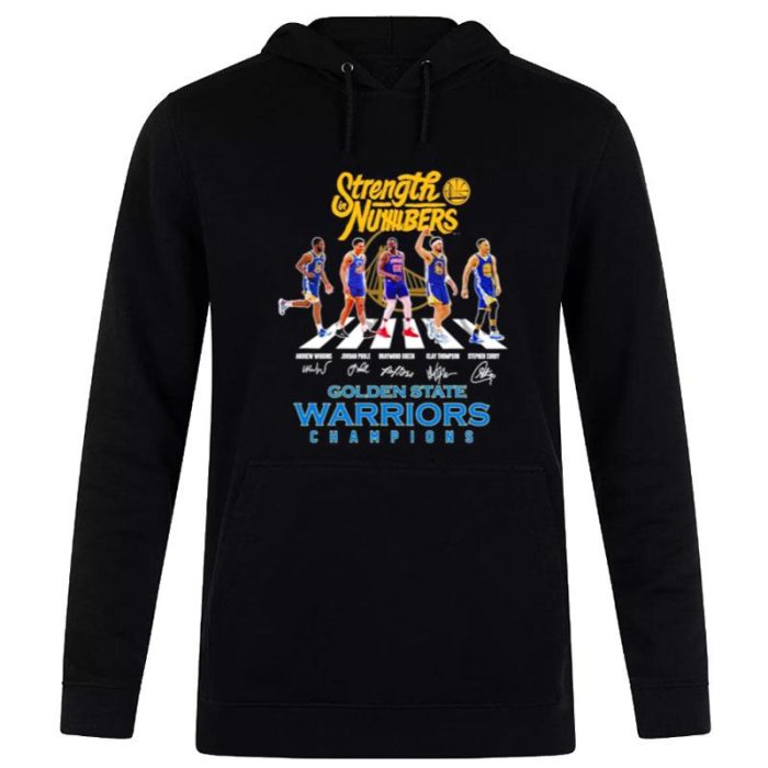 Strength Numbers Wiggins And Poole And Green And Thompson And Curry Abbey Road Golden State Warriors Champions Signatures Unisex Pullover Hoodie