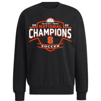 Syracuse Orange NCAA Div I  Soccer National Champions 2022 Unisex Sweatshirt