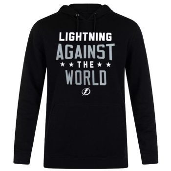 Tampa Bay Lightning Against The World Unisex Pullover Hoodie