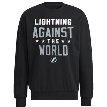 Tampa Bay Lightning Against The World Unisex Sweatshirt