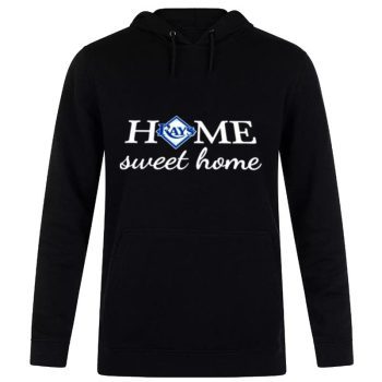 Tampa Bay Rays Baseball Home Sweet Home Unisex Pullover Hoodie