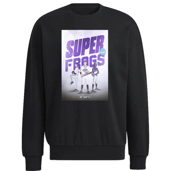 Tcu Baseball Is Headed To The 2023 NCAA Super Regionals Unisex Sweatshirt