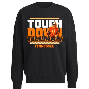 Tennessee Volunteers Touchdown Tillman 2022 Unisex Sweatshirt