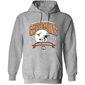 Texas 2023 Big 12 Football Conference Champions Unisex Pullover Hoodie