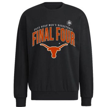 Texas Longhorn 2023 NCAA  Basketball Tournament March Madness Final Four Unisex Sweatshirt