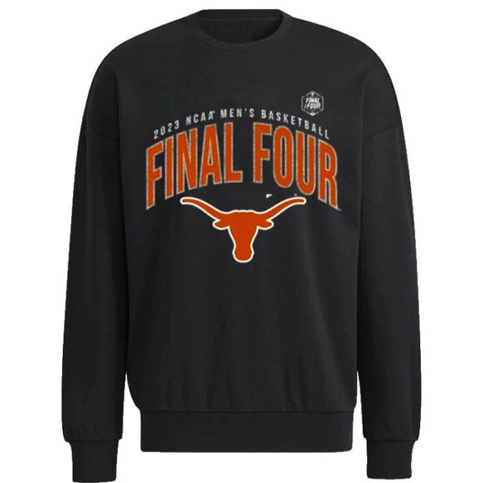 Texas Longhorn 2023 NCAA  Basketball Tournament March Madness Final Four Unisex Sweatshirt