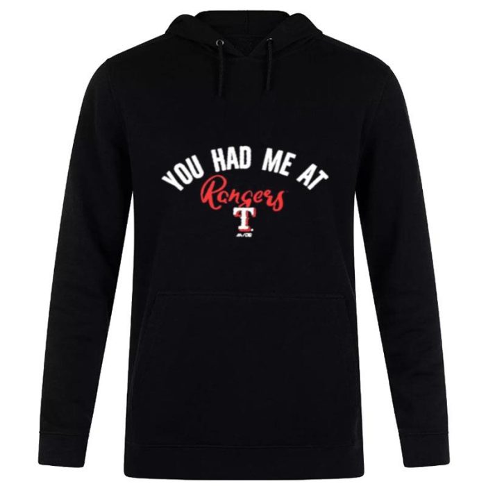Texas Rangers You Had Me A Unisex Pullover Hoodie