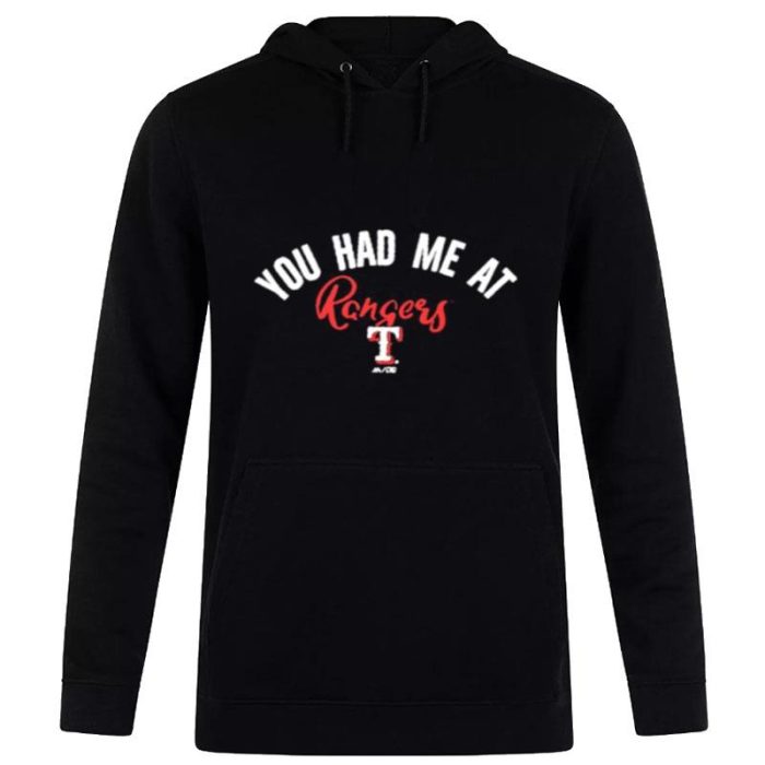 Texas Rangers You Had Me A Unisex Pullover Hoodie