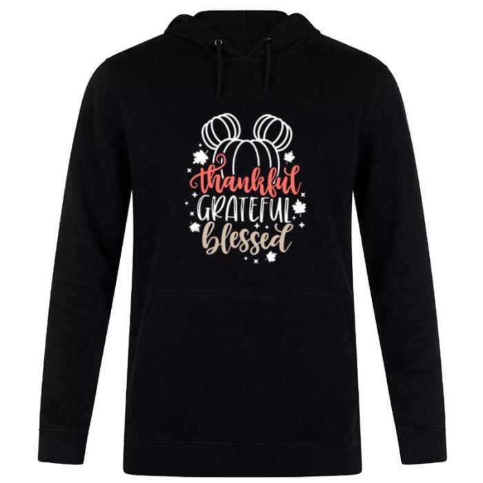 Thankful Grateful Blessed Disney Thanksgiving S Unisex Pullover Hoodie