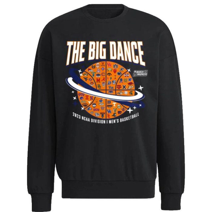 The Big Dance 2023 NCAA Division I  Basketball Unisex Sweatshirt