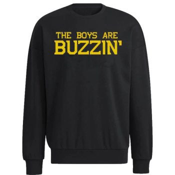 The Boys Are Buzzin' Boston Bruins Unisex Sweatshirt