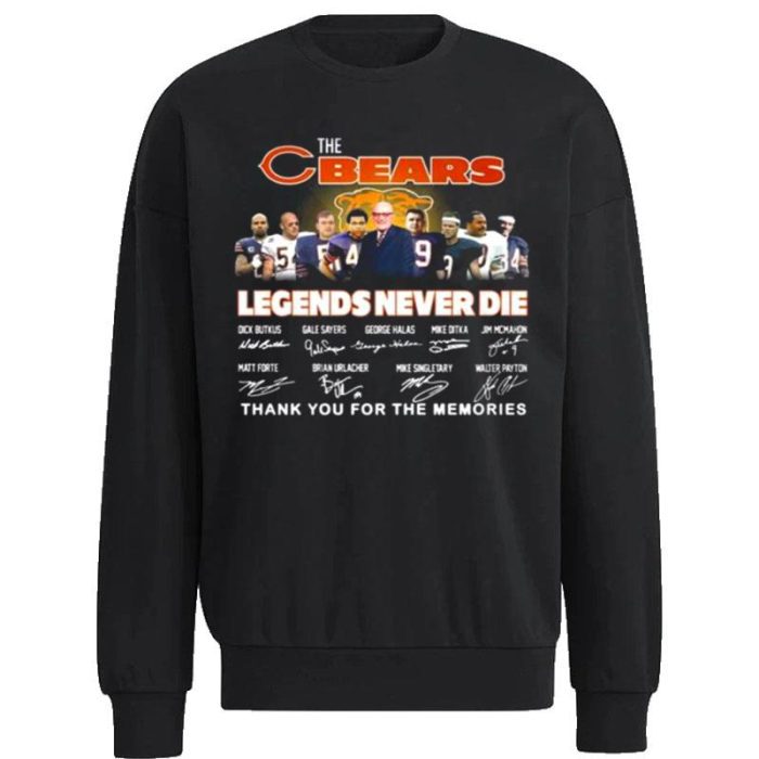 The Chicago Bears Legends Never Die 2023 Thank You For The Memories Signatures Unisex Sweatshirt