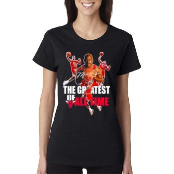 The Chicago Bulls The Greatest Of All Time Basketball 2023 Signature Women Lady T-Shirt
