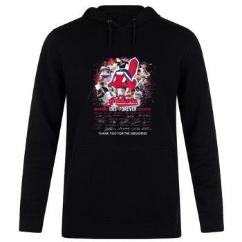 The Cleveland Indians 1915 - Forever Thank You For The Memories Signatures 2023 Unisex Pullover Hoodie