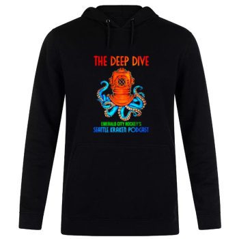 The Deep Dive Emerald City Hockey’s Seattle Kraken Podcas Unisex Pullover Hoodie