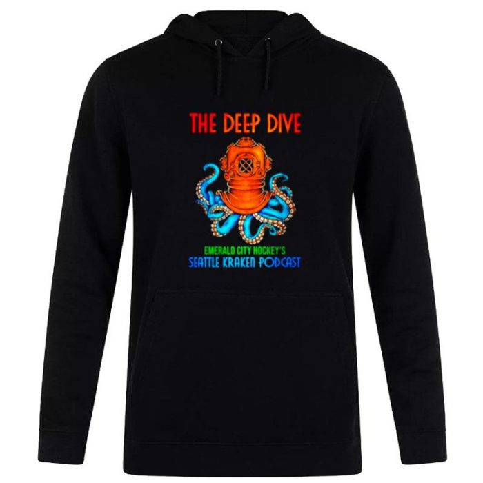 The Deep Dive Emerald City Hockey's Seattle Kraken Podcas Unisex Pullover Hoodie
