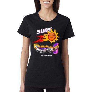 The Final Shot Phoenix Suns Deandre Ayton Women Lady T-Shirt