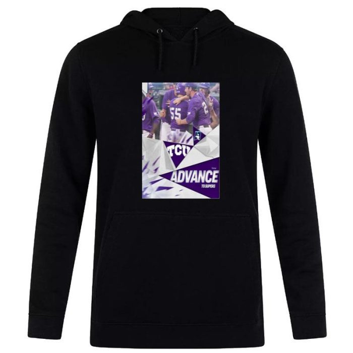 The Horned Frogs Tcu Advance To The 2023 NCAA Super Regionals Road To Omaha Unisex Pullover Hoodie