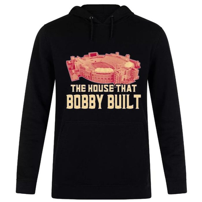 The House That Bobby Built Florida State Seminoles Unisex Pullover Hoodie