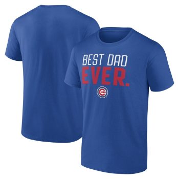 Chicago Cubs Best Dad Ever T-Shirt - Royal