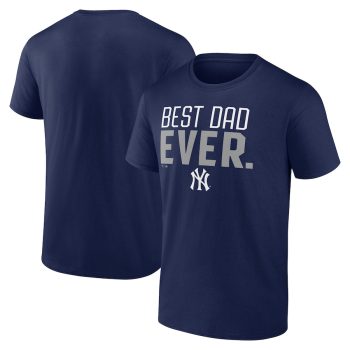 New York Yankees Best Dad Ever T-Shirt - Navy