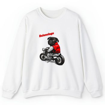 Pug Dog Riding A Motorcycle Balenciaga Brand Unisex Sweatshirt TAS6376