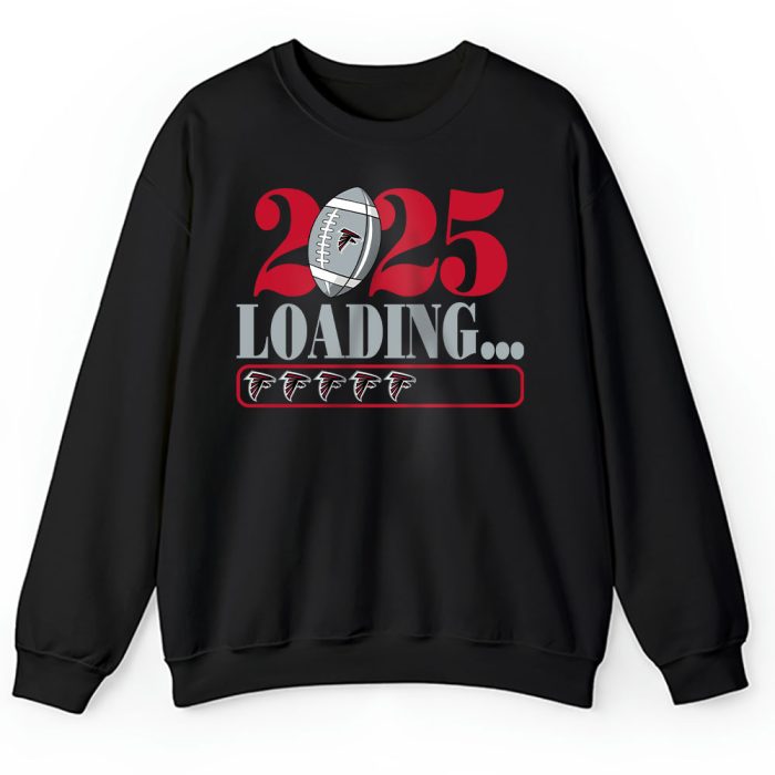 Atlanta Falcons Happy New Year NFL Loading 2025 Gift For Fan Unisex Sweatshirt TAS22289