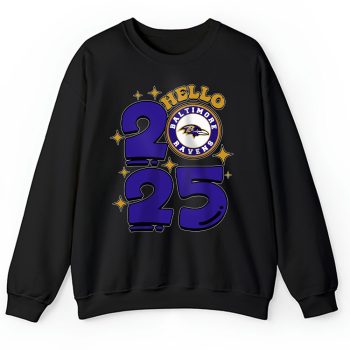 Baltimore Ravens Happy New Year NFL Gift For Fan Hello 2025 Unisex Sweatshirt TAS22310