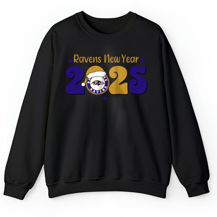 Baltimore Ravens Happy New Year NFL Gift For Fan Hello 2025 Unisex Sweatshirt TAS22311