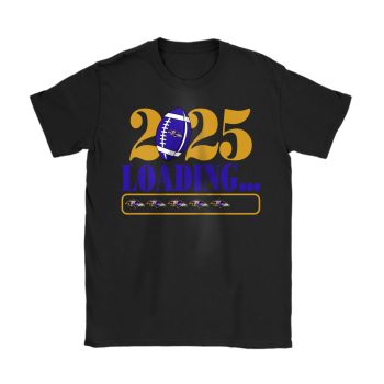 Baltimore Ravens Happy New Year NFL Loading 2025 Gift For Fan Unisex T-Shirt Cotton Tee TAT22314