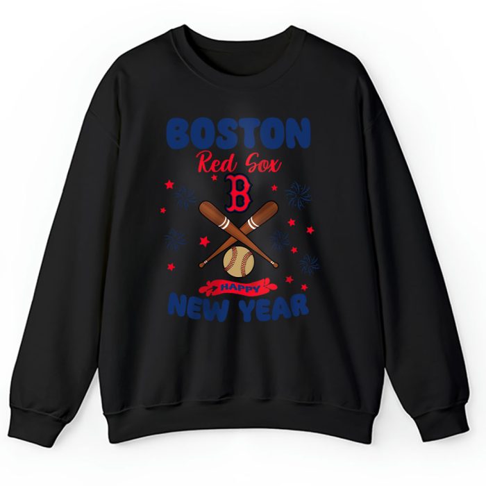 Boston Red Sox Happy New Year MLB Gift For Fan Unisex Sweatshirt TAS22348