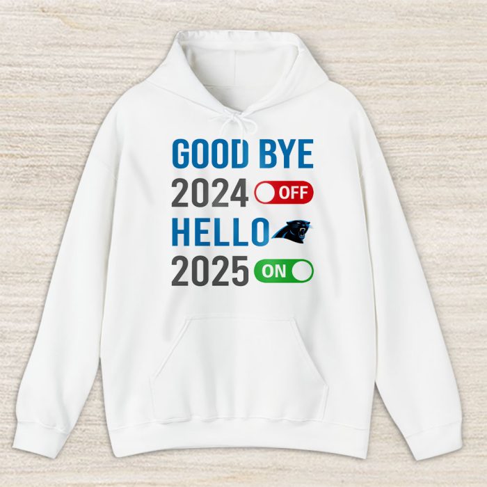 Carolina Panthers Happy New Year NFL Gift For Fan Goodbye 2024 Hello 2025 Unisex Hoodie TAH22389