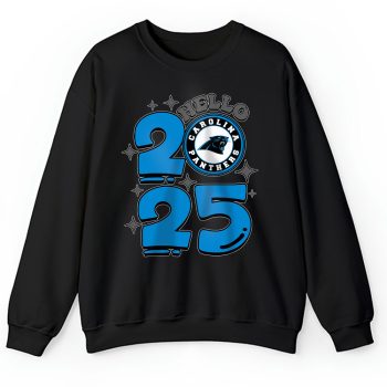 Carolina Panthers Happy New Year NFL Gift For Fan Hello 2025 Unisex Sweatshirt TAS22391