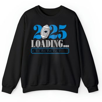 Carolina Panthers Happy New Year NFL Loading 2025 Gift For Fan Unisex Sweatshirt TAS22395