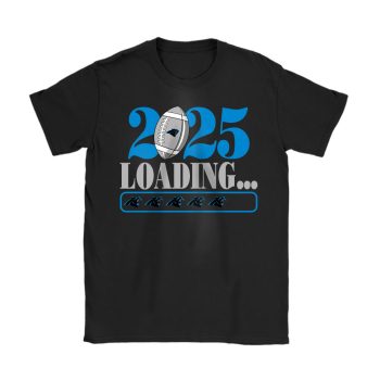 Carolina Panthers Happy New Year NFL Loading 2025 Gift For Fan Unisex T-Shirt Cotton Tee TAT22395