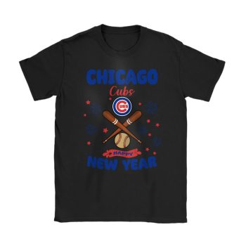 Chicago Cubs Happy New Year MLB Gift For Fan Unisex T-Shirt Cotton Tee TAT22434