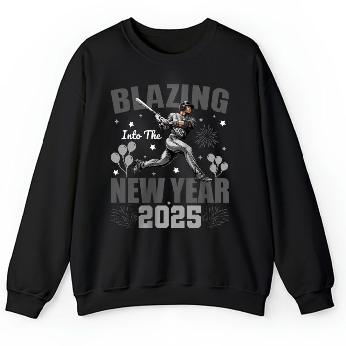 Chicago White Sox Blazing Into The New Year MLB Gift For Fan Hello 2025 Unisex Sweatshirt TAS22430