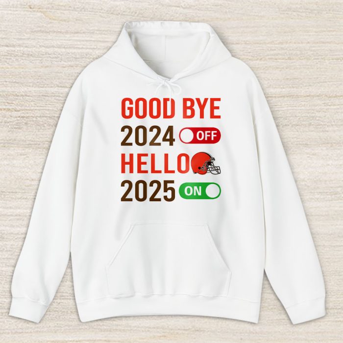 Cleveland Browns Happy New Year NFL Gift For Fan Goodbye 2024 Hello 2025 Unisex Hoodie TAH22479