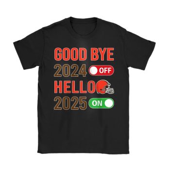 Cleveland Browns Happy New Year NFL Gift For Fan Goodbye 2024 Hello 2025 Unisex T-Shirt Cotton Tee TAT22479
