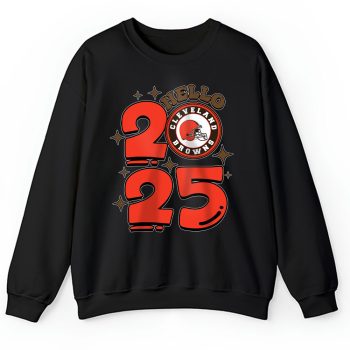 Cleveland Browns Happy New Year NFL Gift For Fan Hello 2025 Unisex Sweatshirt TAS22481