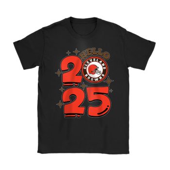 Cleveland Browns Happy New Year NFL Gift For Fan Hello 2025 Unisex T-Shirt Cotton Tee TAT22481