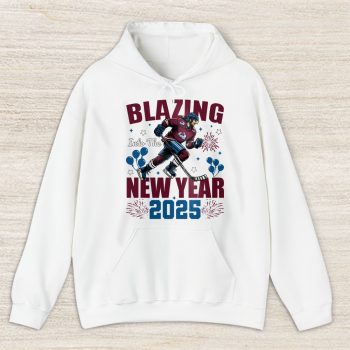 Colorado Avalanche Blazing Into The New Year NHL Gift For Fan Hello 2025 Unisex Hoodie TAH22511