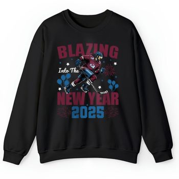 Colorado Avalanche Blazing Into The New Year NHL Gift For Fan Hello 2025 Unisex Sweatshirt TAS22511