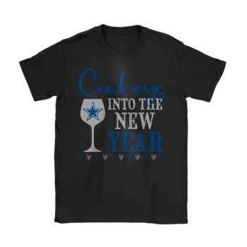 Dallas Cowboys Happy New Year NFL Gift For Fan Cheers To A New Year Unisex T-Shirt Cotton Tee TAT22526