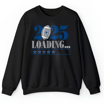 Dallas Cowboys Happy New Year NFL Loading 2025 Gift For Fan Unisex Sweatshirt TAS22531