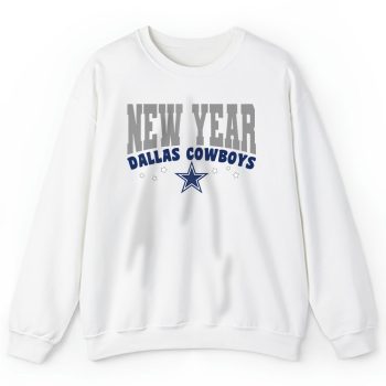 Dallas Cowboys Happy New Years NFL Gift For Fan Unisex Sweatshirt TAS22530