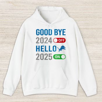 Detroit Lions Happy New Year NFL Gift For Fan Goodbye 2024 Hello 2025 Unisex Hoodie TAH22563