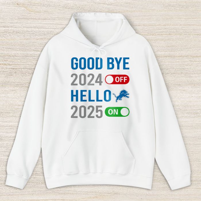 Detroit Lions Happy New Year NFL Gift For Fan Goodbye 2024 Hello 2025 Unisex Hoodie TAH22563