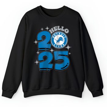 Detroit Lions Happy New Year NFL Gift For Fan Hello 2025 Unisex Sweatshirt TAS22565